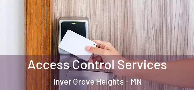 Access Control Services Inver Grove Heights - MN
