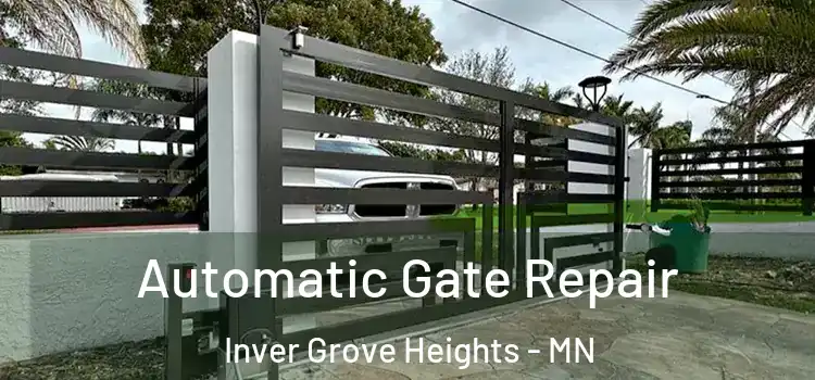Automatic Gate Repair Inver Grove Heights - MN