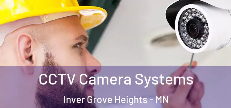 CCTV Camera Systems Inver Grove Heights - MN