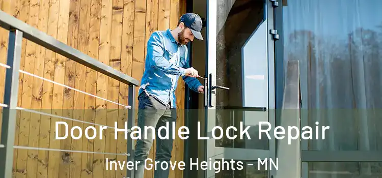  Door Handle Lock Repair Inver Grove Heights - MN