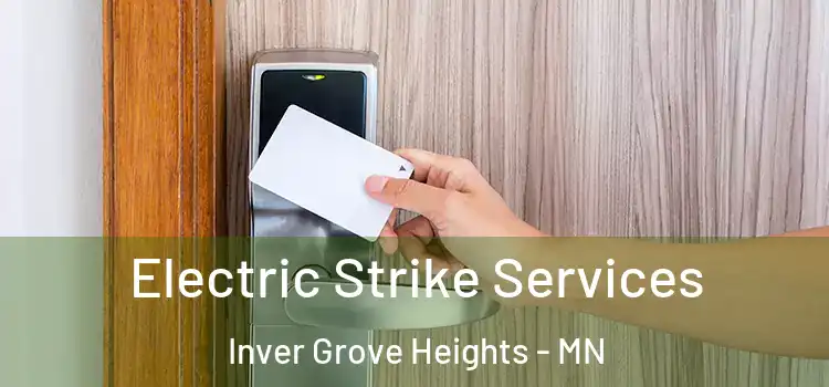 Electric Strike Services Inver Grove Heights - MN
