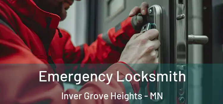 Emergency Locksmith Inver Grove Heights - MN