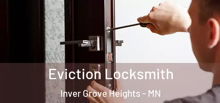 Eviction Locksmith Inver Grove Heights - MN