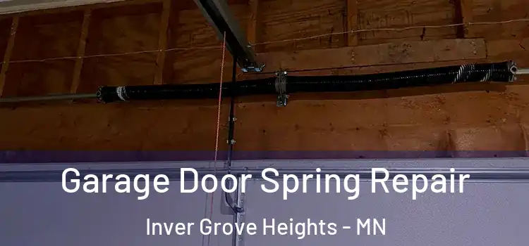  Garage Door Spring Repair Inver Grove Heights - MN
