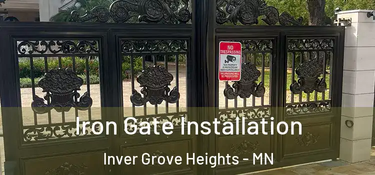 Iron Gate Installation Inver Grove Heights - MN