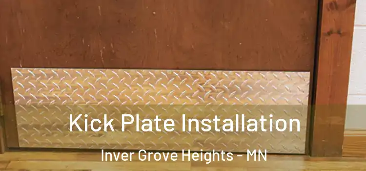 Kick Plate Installation Inver Grove Heights - MN