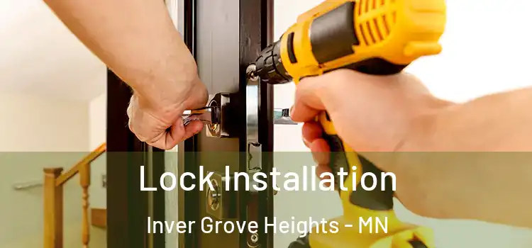 Lock Installation Inver Grove Heights - MN