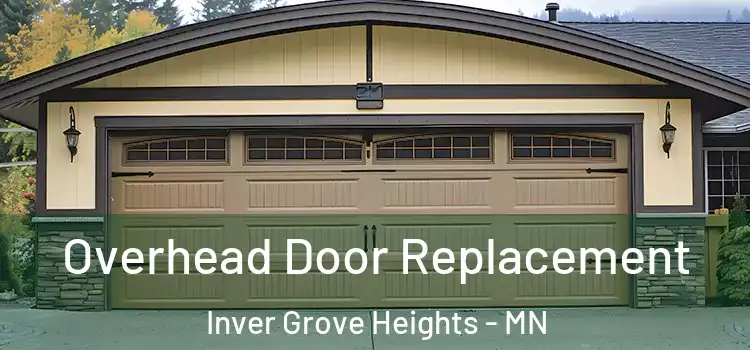  Overhead Door Replacement Inver Grove Heights - MN