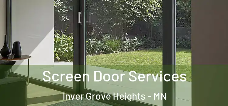 Screen Door Services Inver Grove Heights - MN