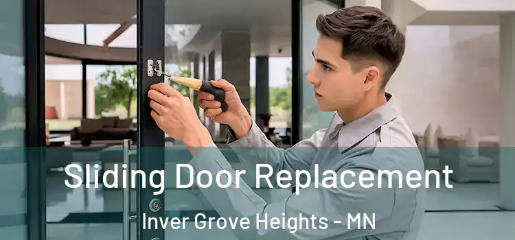 Sliding Door Replacement Inver Grove Heights - MN